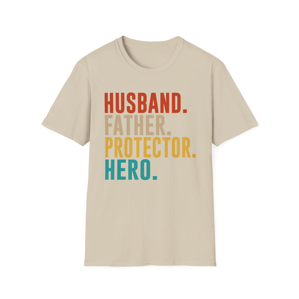 Husband Father Protector Hero T-Shirt | Fatherhood Typography Tee
