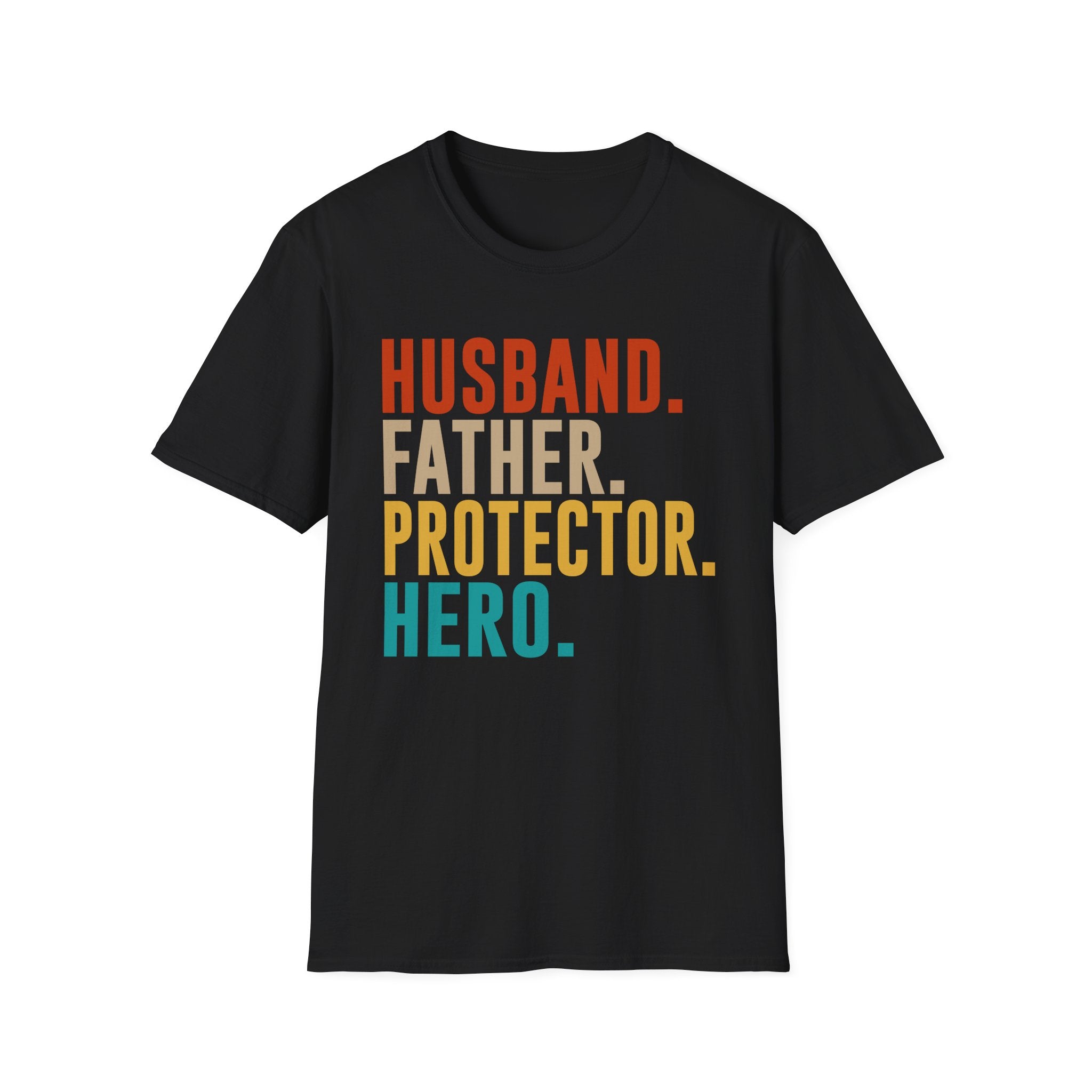 Husband Father Protector Hero T-Shirt | Fatherhood Typography Tee