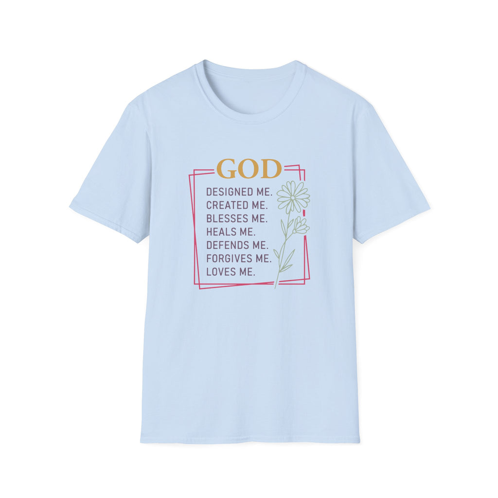 God Designed Me Created Me Blesses Me T-Shirt
