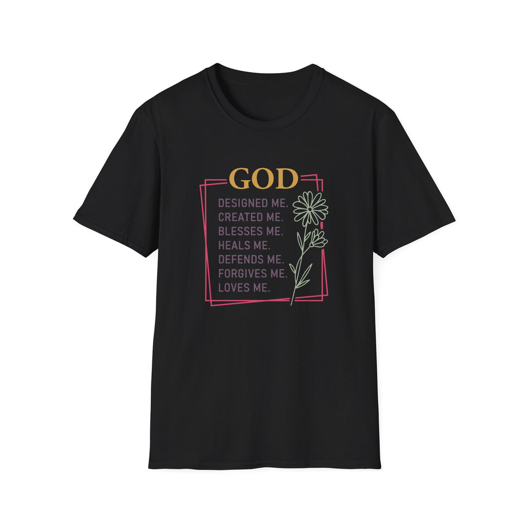 God Designed Me Created Me Blesses Me T-Shirt