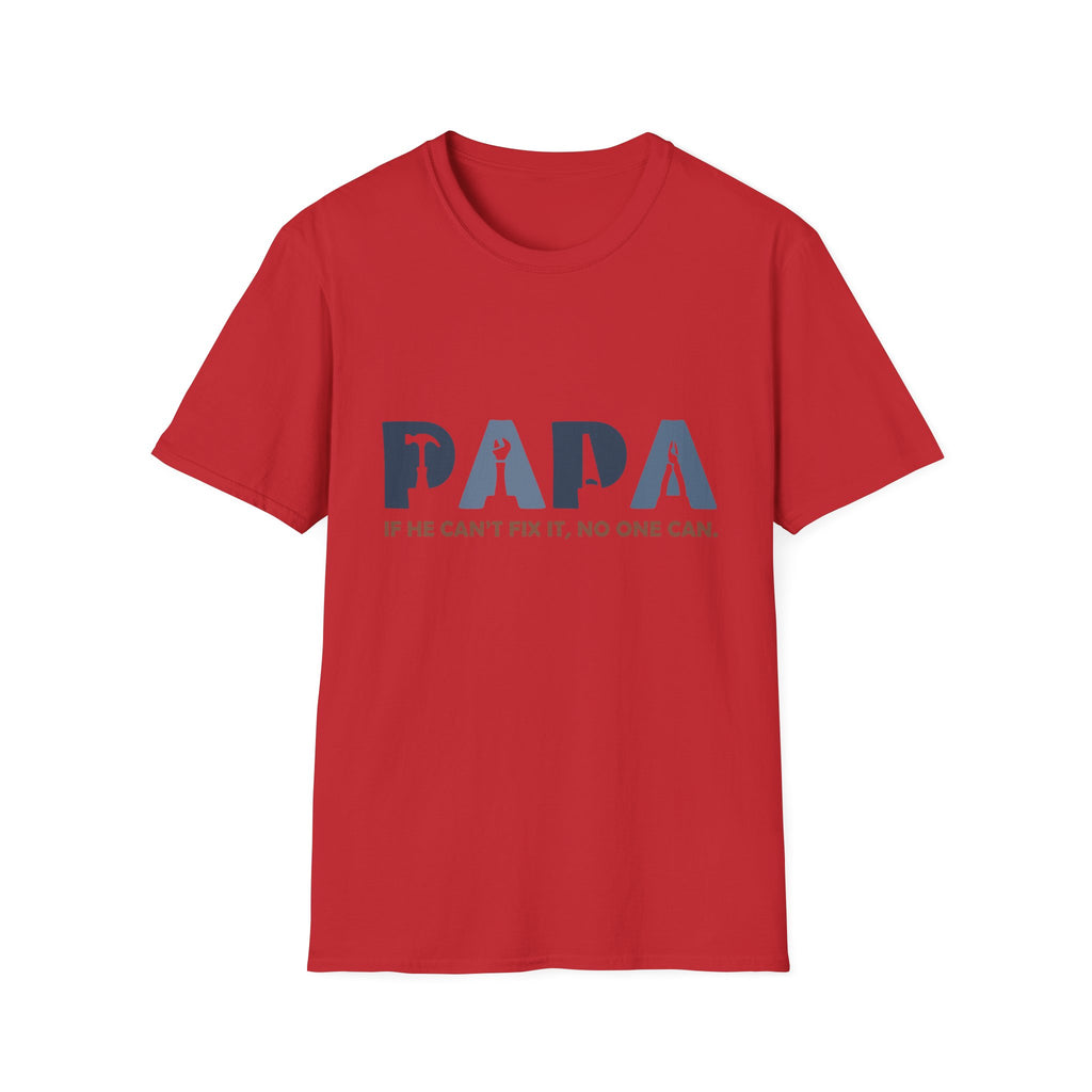 PAPA tool silhouette shirt | If he can't fix it, no one can T-Shirt