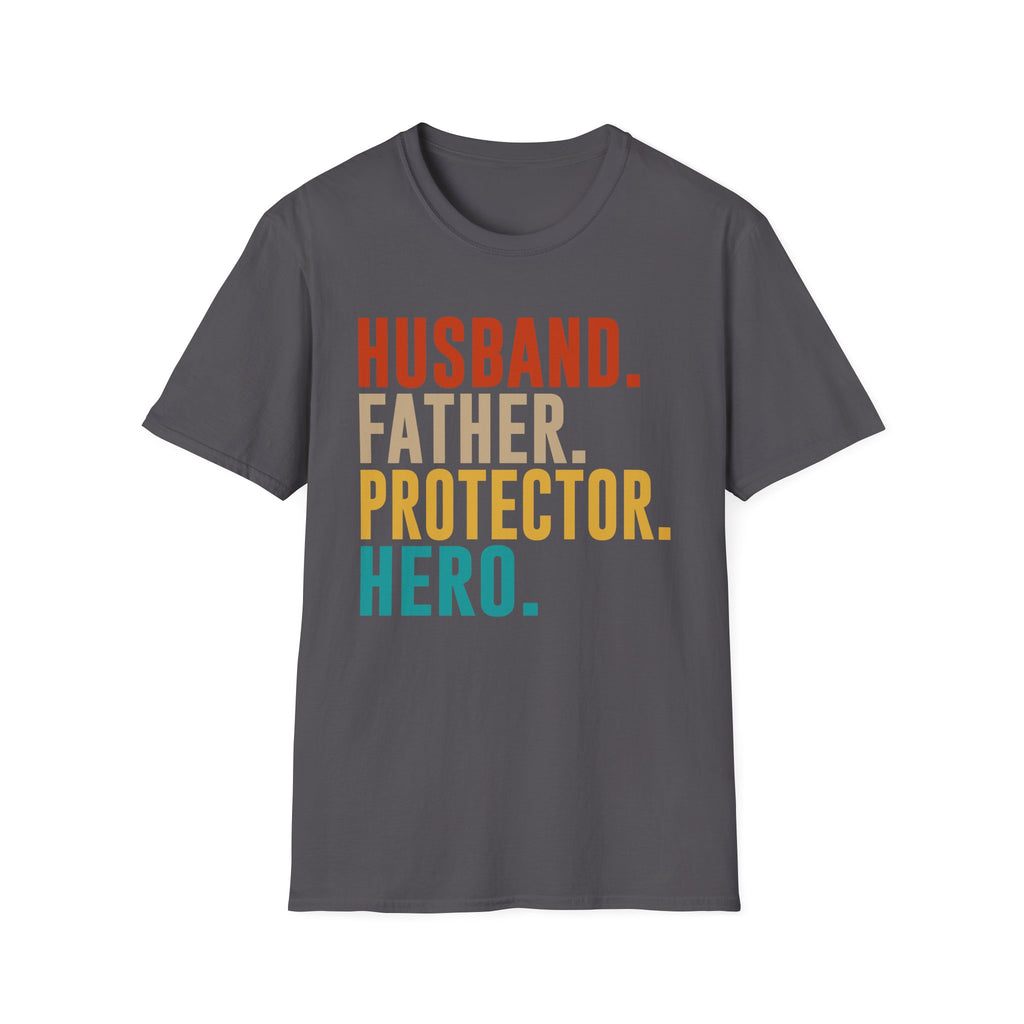 Husband Father Protector Hero T-Shirt | Fatherhood Typography Tee