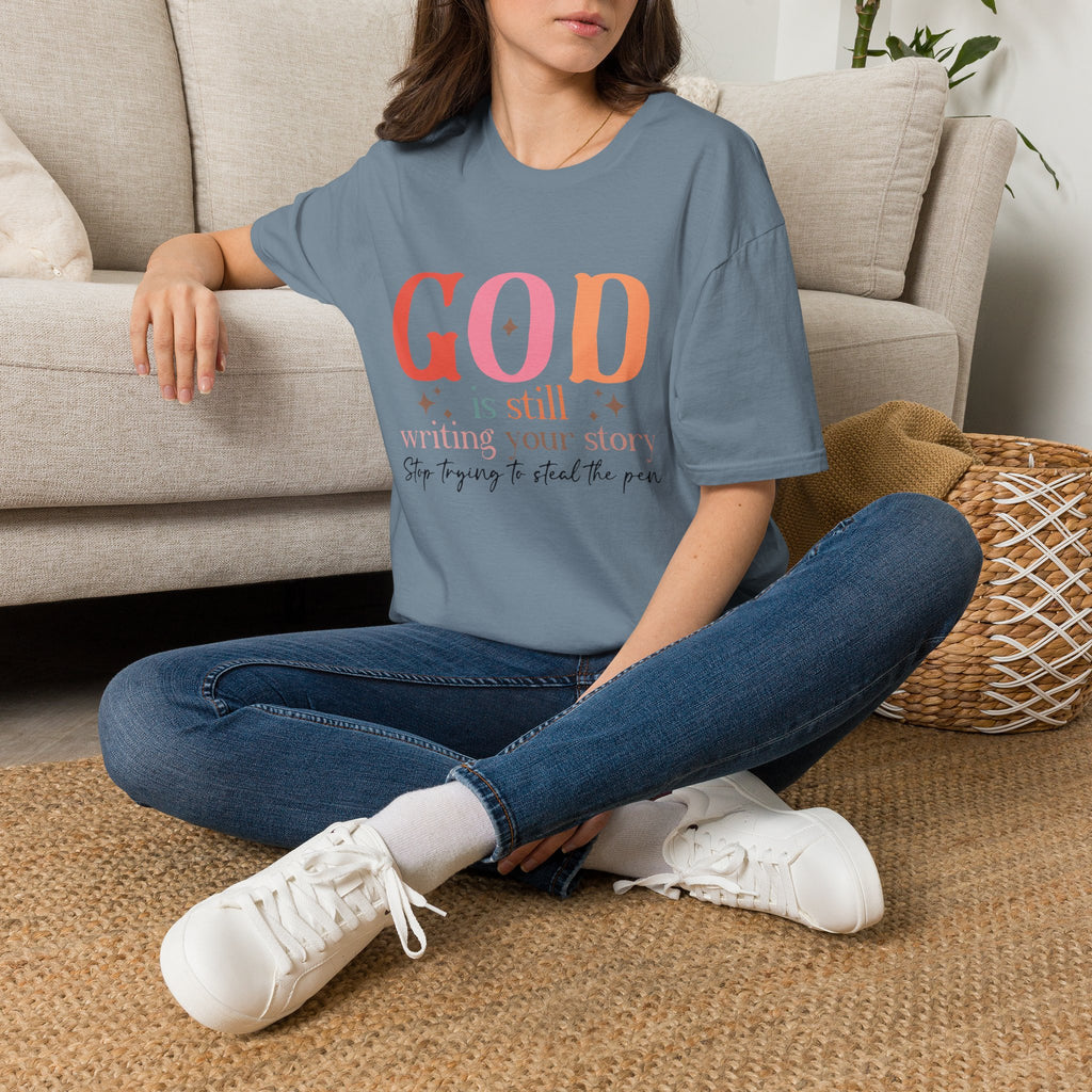 God is Still Writing Your Story T-Shirt | Inspirational Christian Tee
