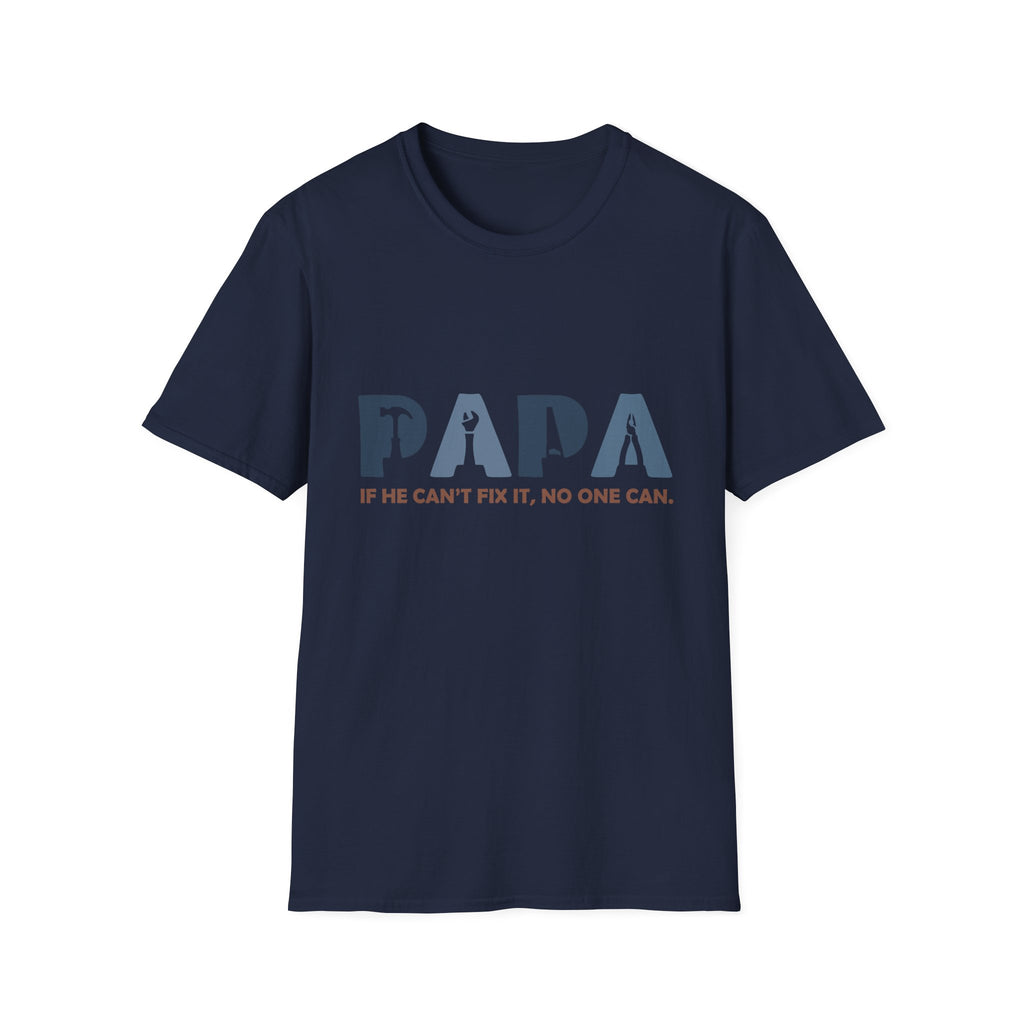 PAPA tool silhouette shirt | If he can't fix it, no one can T-Shirt