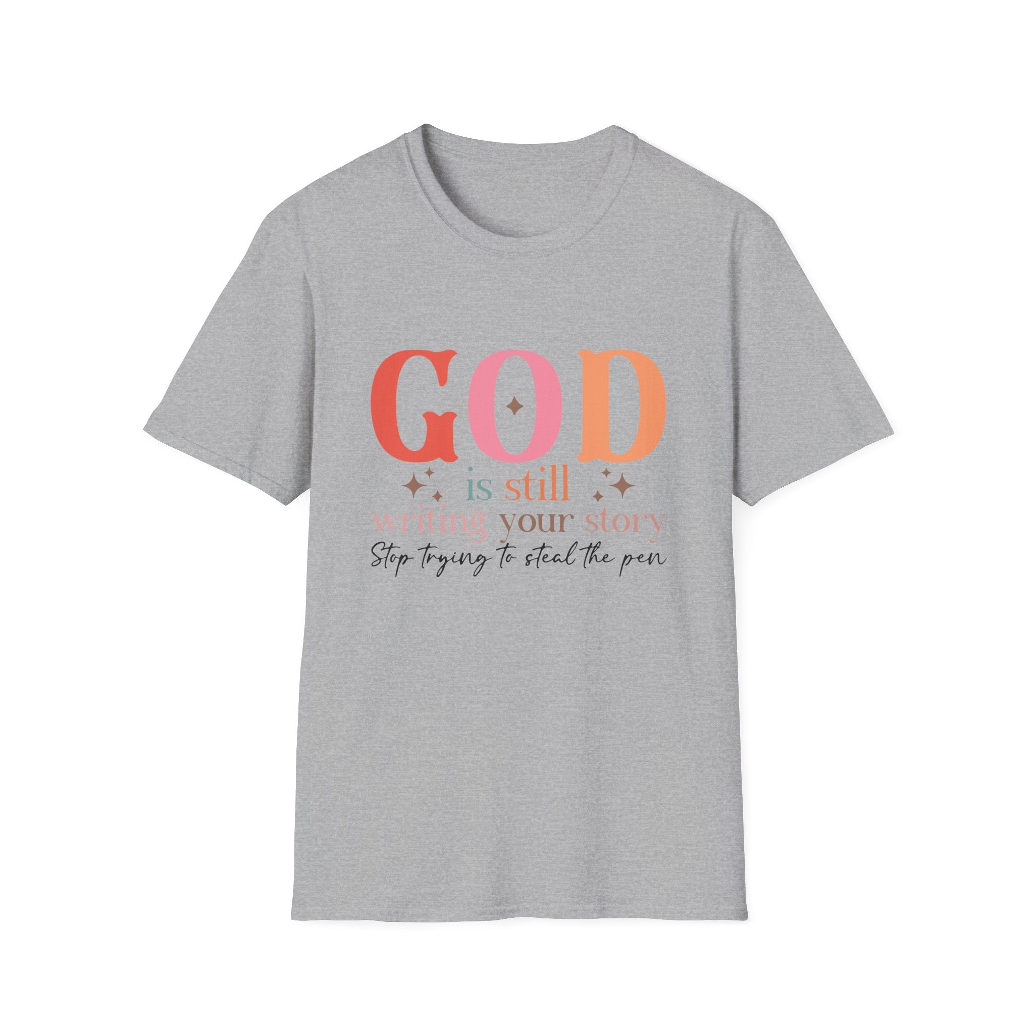 God is Still Writing Your Story T-Shirt | Inspirational Christian Tee