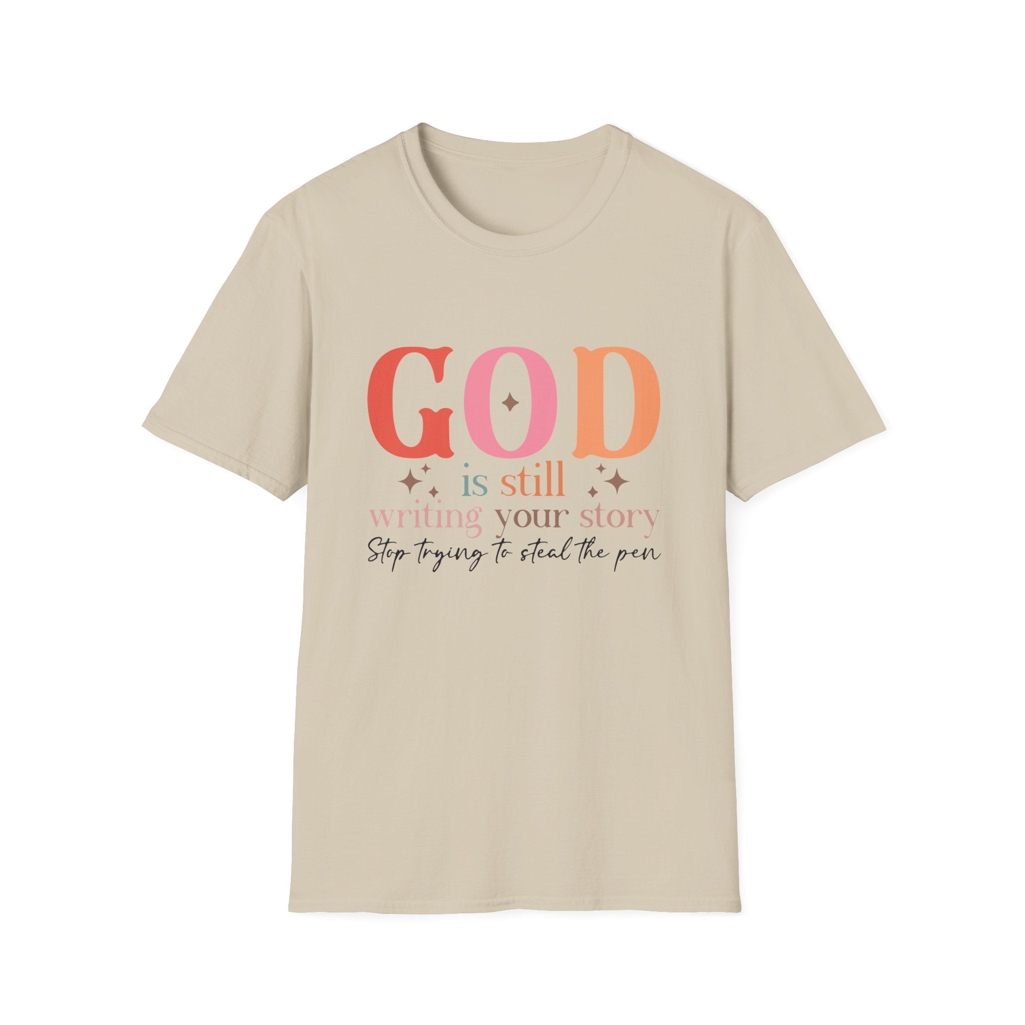 God is Still Writing Your Story T-Shirt | Inspirational Christian Tee