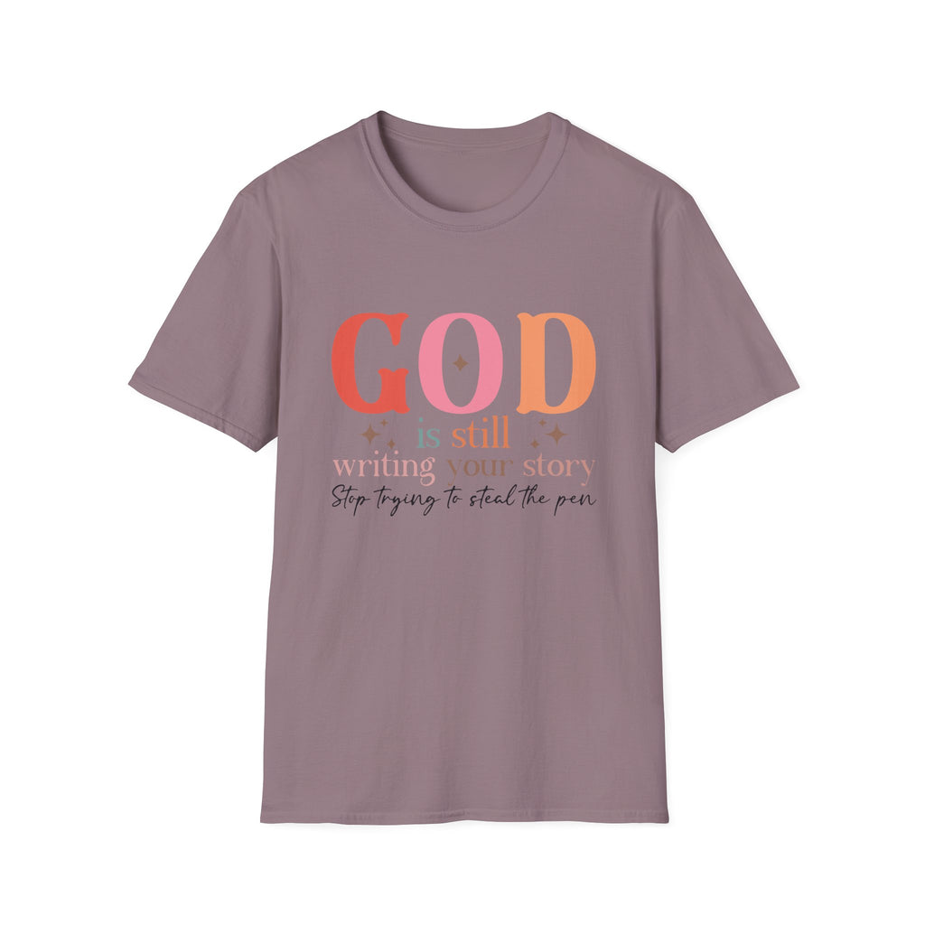 God is Still Writing Your Story T-Shirt | Inspirational Christian Tee