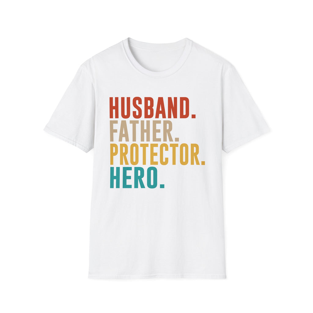 Husband Father Protector Hero T-Shirt | Fatherhood Typography Tee