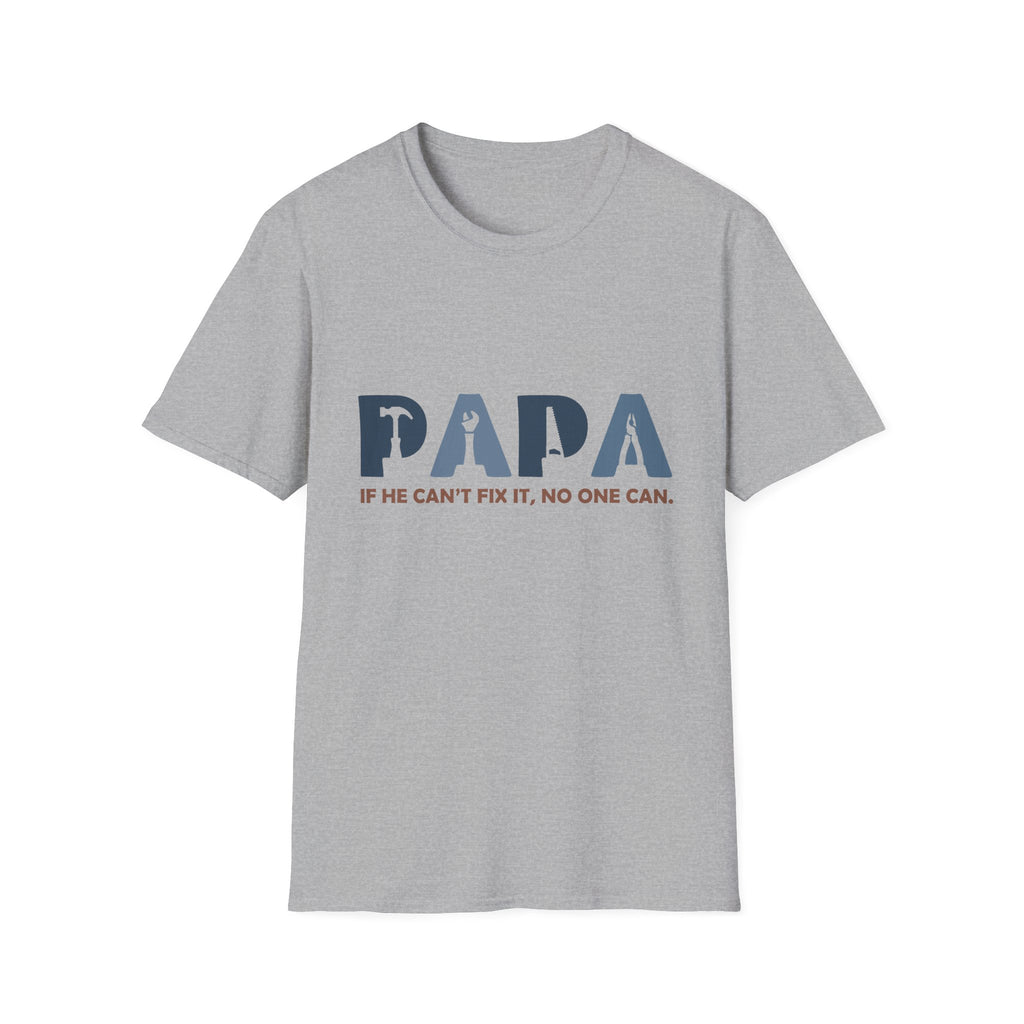 PAPA tool silhouette shirt | If he can't fix it, no one can T-Shirt